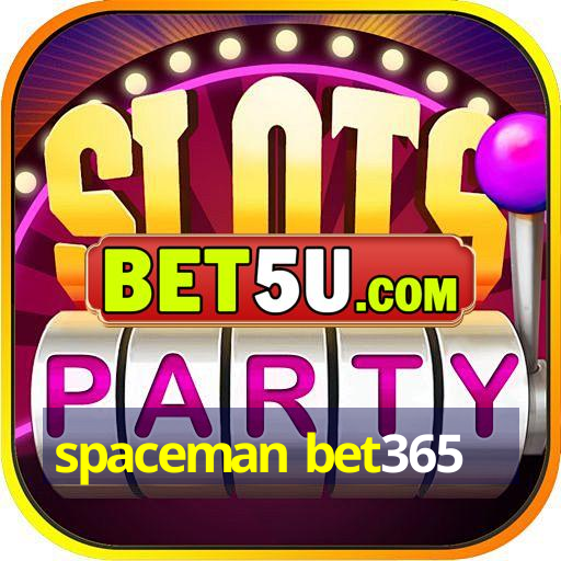 spaceman bet365